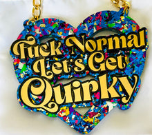 Load image into Gallery viewer, Fuck Normal Let’s Get Quirky Necklace